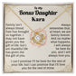 To My Bonus Daughter  Kara,