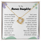 To My Bonus Daughter, You came to me through love Necklace.