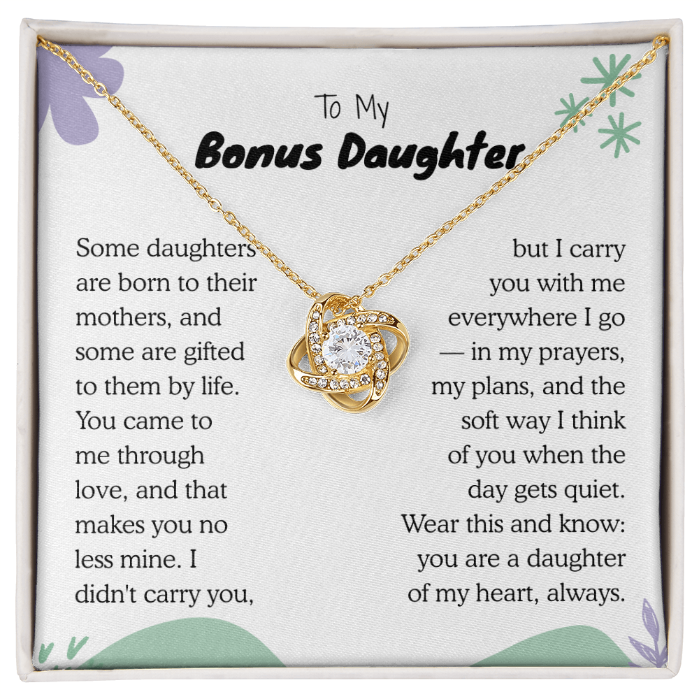 To My Bonus Daughter, You came to me through love Necklace.