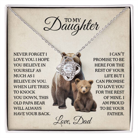 TO MY DAUGHTER, THIS OLD PAPA BEAR WILL ALWAYS HAVE YOUR BACK NECKLACE.