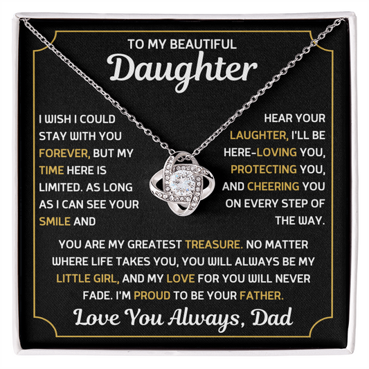 TO MY BEAUTIFUL DAUGHTER, LOVE YOU ALWAYS, DAD.