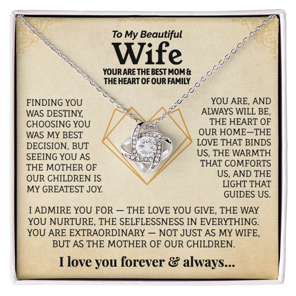 To My Beautiful Wife, Your Are The Best Mom & The Heart Of Our Family.