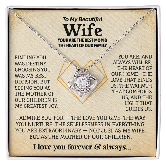 To My Beautiful Wife, Your Are The Best Mom & The Heart Of Our Family.