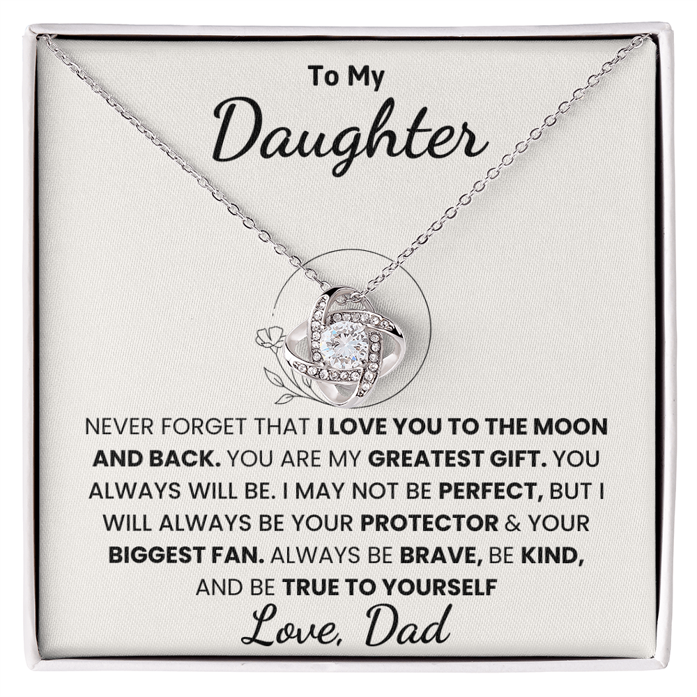 To My Daughter, I Love You To The Moon And Back.