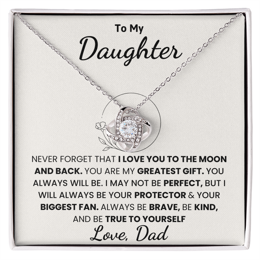 To My Daughter, I Love You To The Moon And Back.