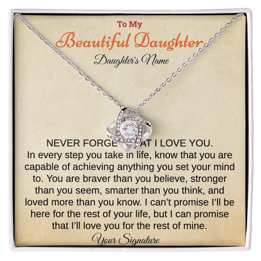 To My Beautiful Daughter Necklace. (Personalized daughter and and signature)