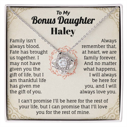 To My Bonus Daughter Haley.