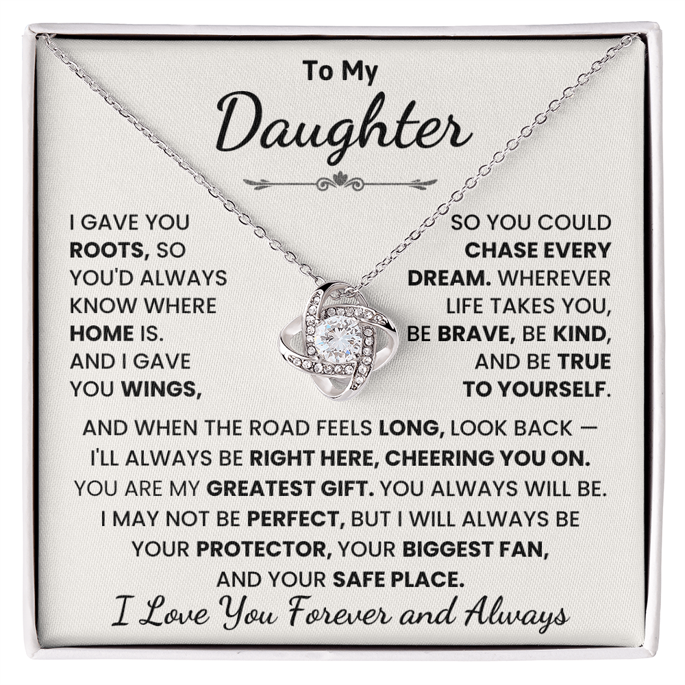 To My Daughter, I Love You Forever and Always.