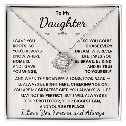 To My Daughter, I Love You Forever and Always.