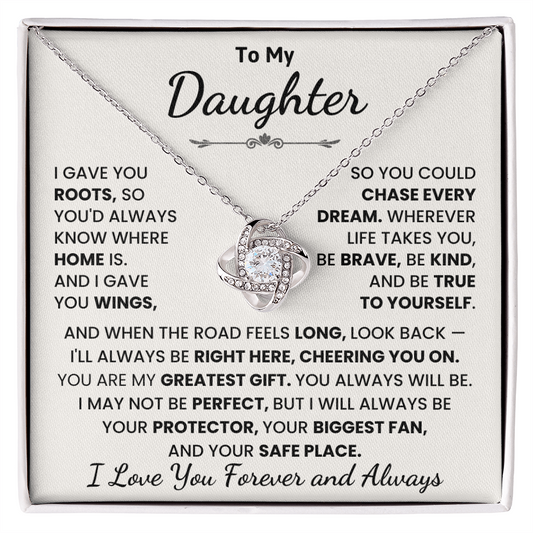 To My Daughter, I Love You Forever and Always.
