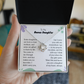 To My Bonus Daughter, You came to me through love Necklace.