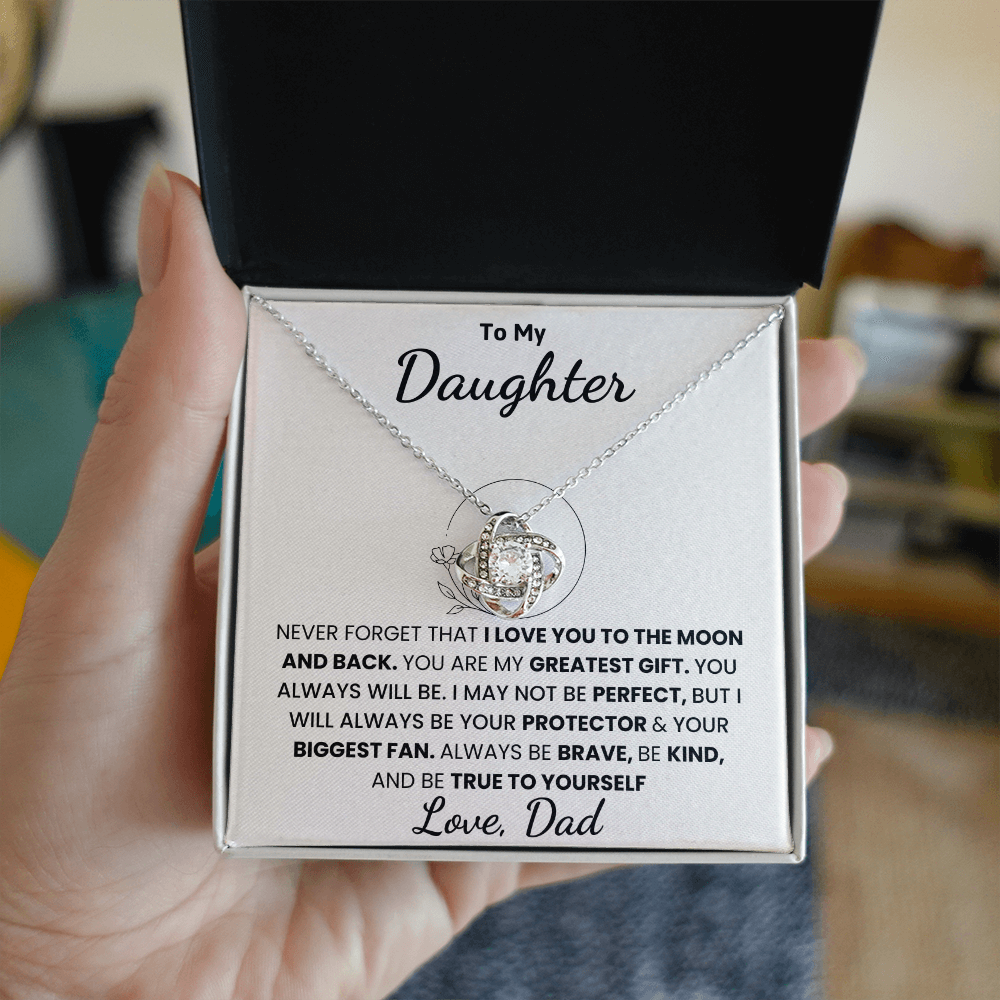 To My Daughter, I Love You To The Moon And Back.