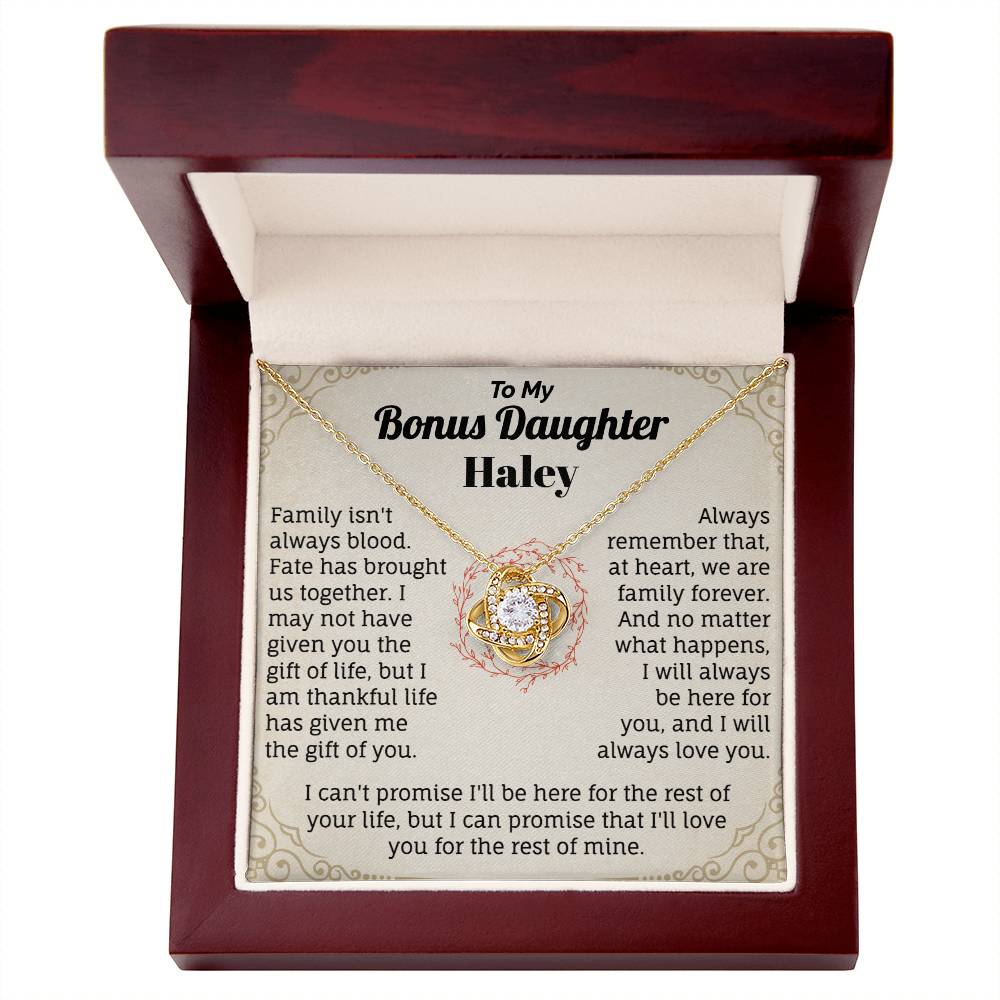 To My Bonus Daughter Haley.