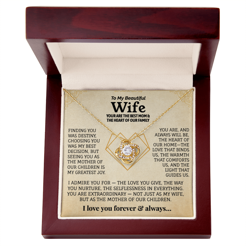 To My Beautiful Wife, Your Are The Best Mom & The Heart Of Our Family.