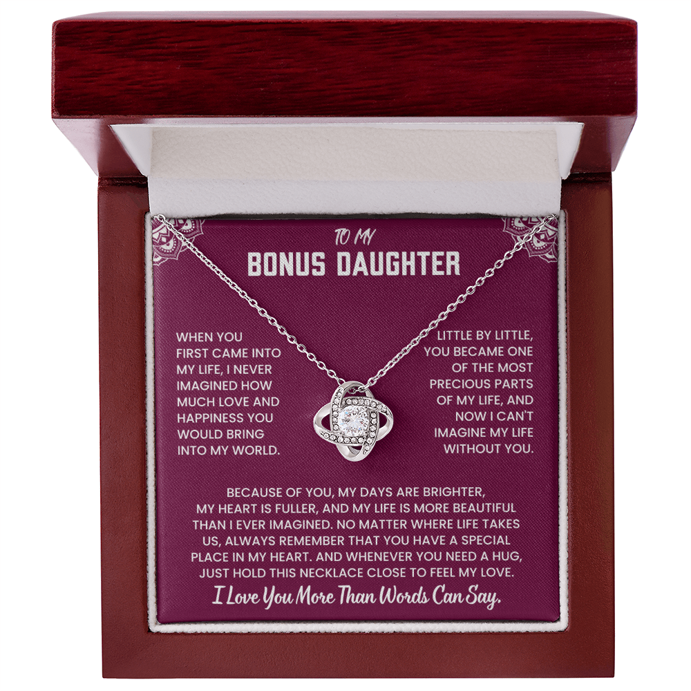 To My Bonus Daughter, I Love You More Than Words Can Say.