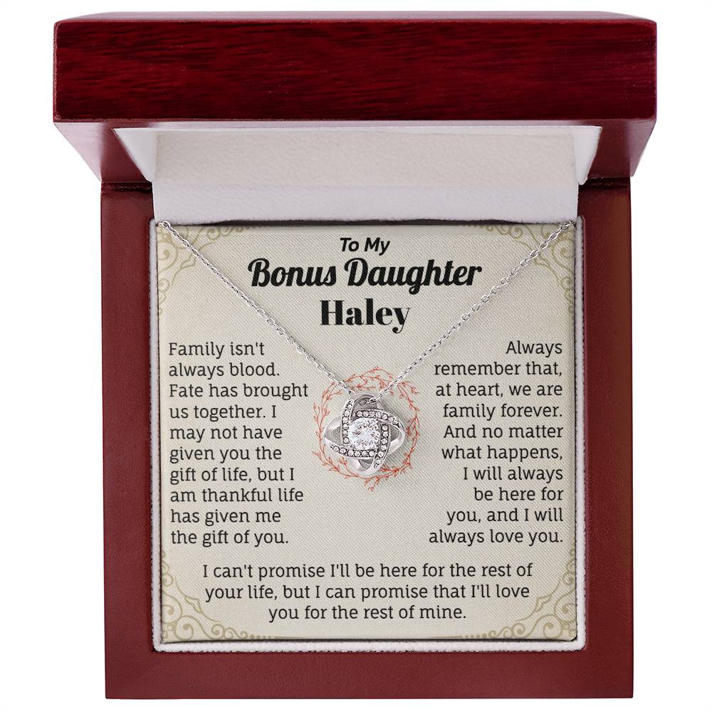 To My Bonus Daughter Haley.