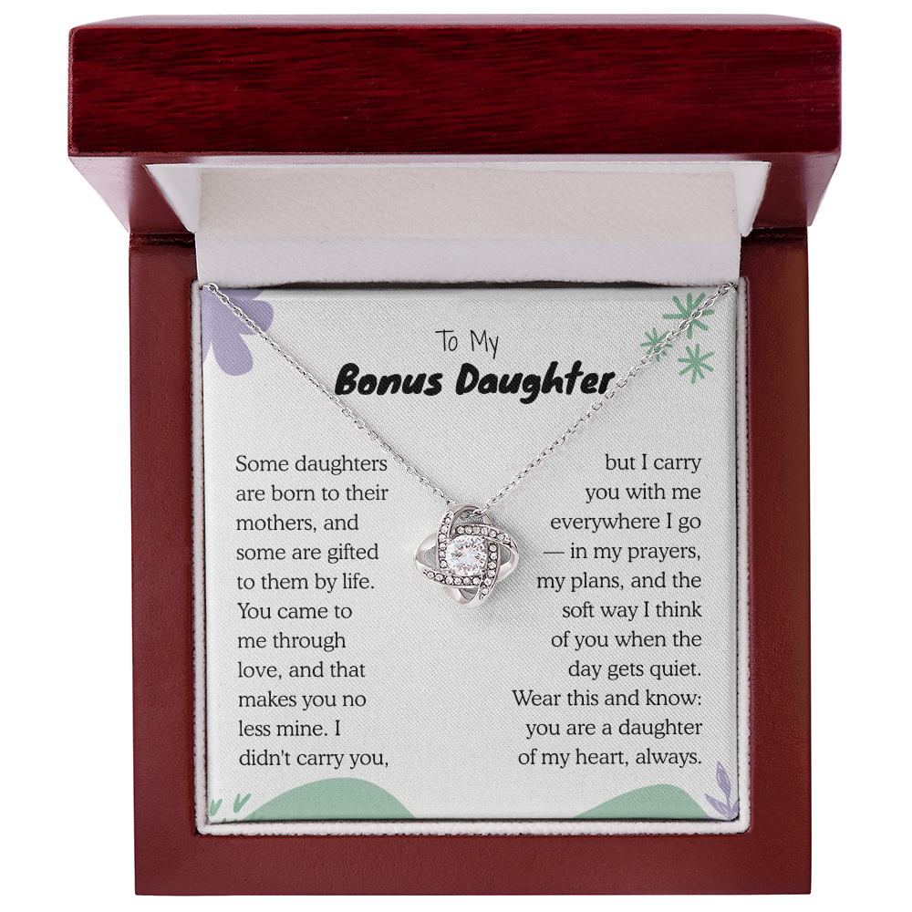 To My Bonus Daughter, You came to me through love Necklace.