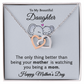 To My Beautiful Daughter, Mother's Day Gift from Mom.