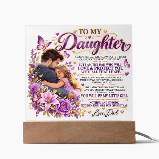 To My Daughter, Acrylic Plaque from Dad.