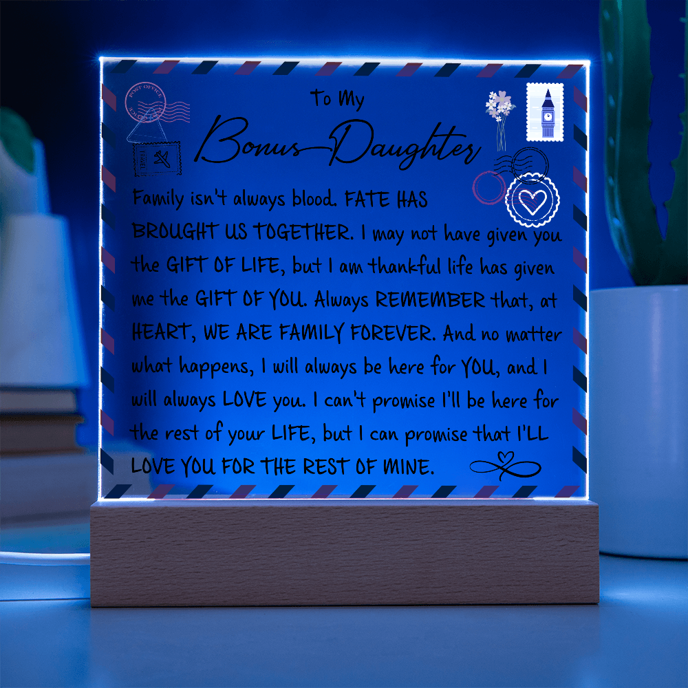 To My Bonus Daughter Acrylic.