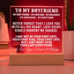 To My Boyfriend I Love You Forever & Always Acrylic.