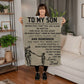 To My Son Blanket. (Almost Sold Out)