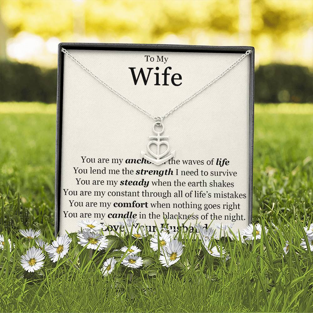 To My Wife You Are My Anchor Necklace.