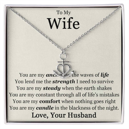 To My Wife You Are My Anchor Necklace.