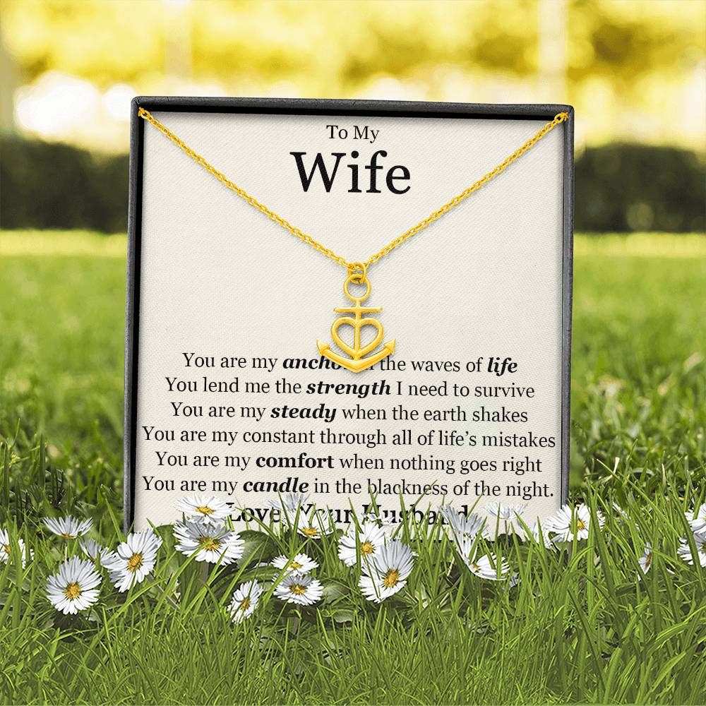 To My Wife You Are My Anchor Necklace.