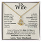 To My Wife You Are My Anchor In The Waves of Life Necklace.