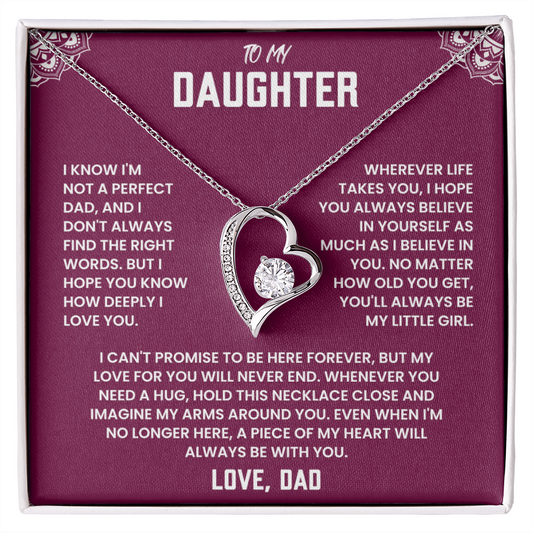 To My Daughter,  A Piece of My Heart Will Always Be With You.
