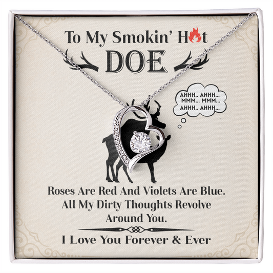 To My Smokin' Hot Doe Necklace.