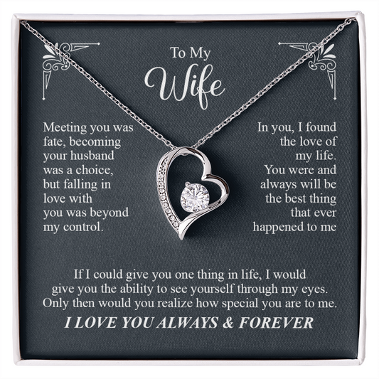 To My Wife, I Love You Always & Forever Necklace.