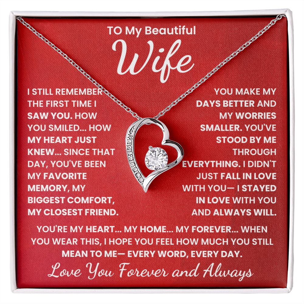 To My Beautiful Wife, I Love You Forever and Always.