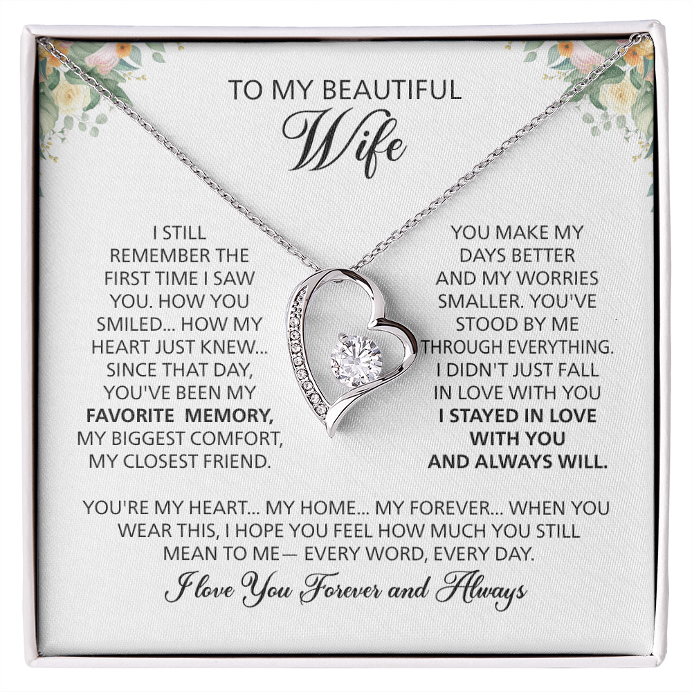 To My Beautiful Wife, I Love You Forever and Always.