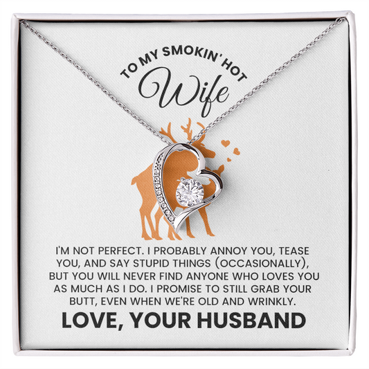 To My Smokin' Hot Wife Necklace.