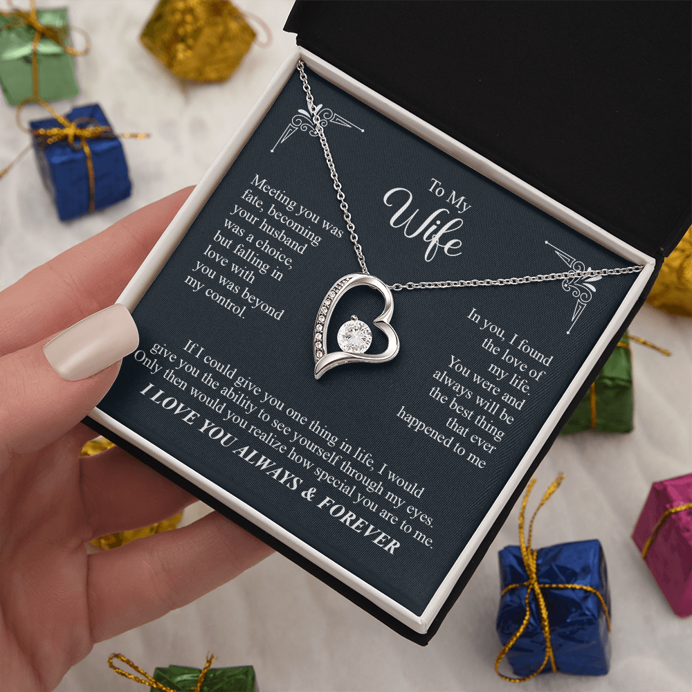 To My Wife, I Love You Always & Forever Necklace.