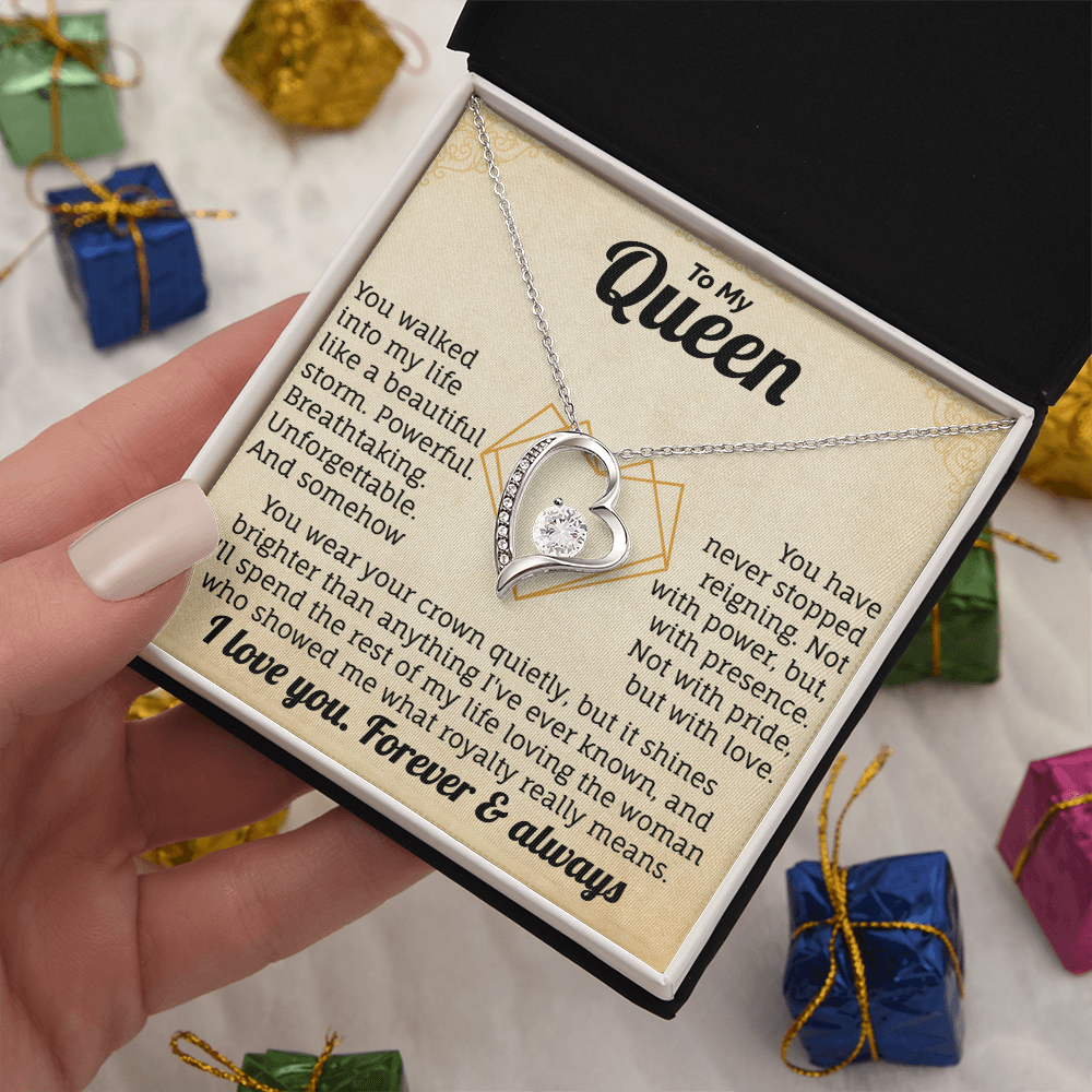 To My Queen, I Love You. Forver & Always.