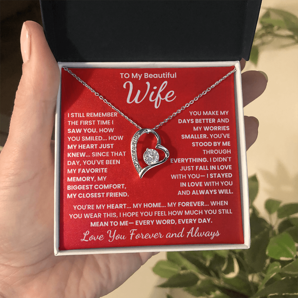 To My Beautiful Wife, I Love You Forever and Always.