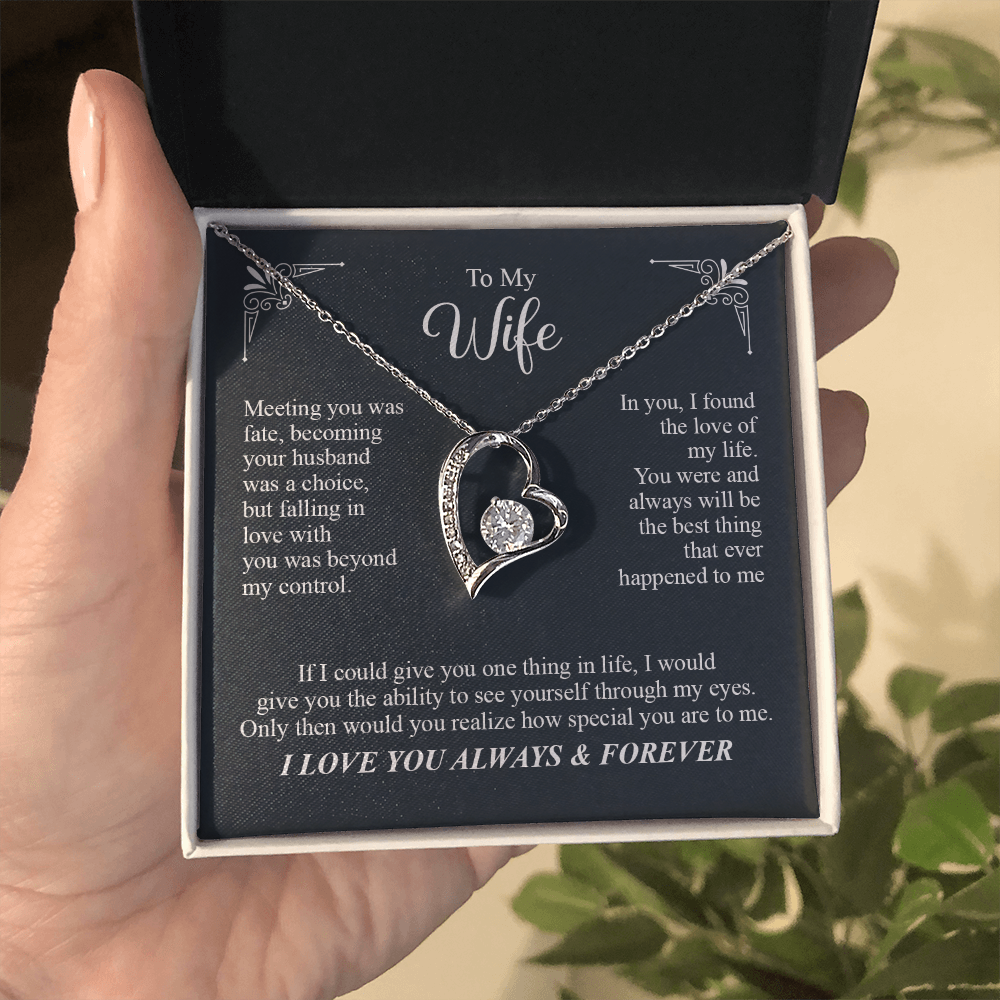 To My Wife, I Love You Always & Forever Necklace.