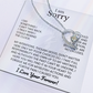 I'm Sorry - Apologies Gift