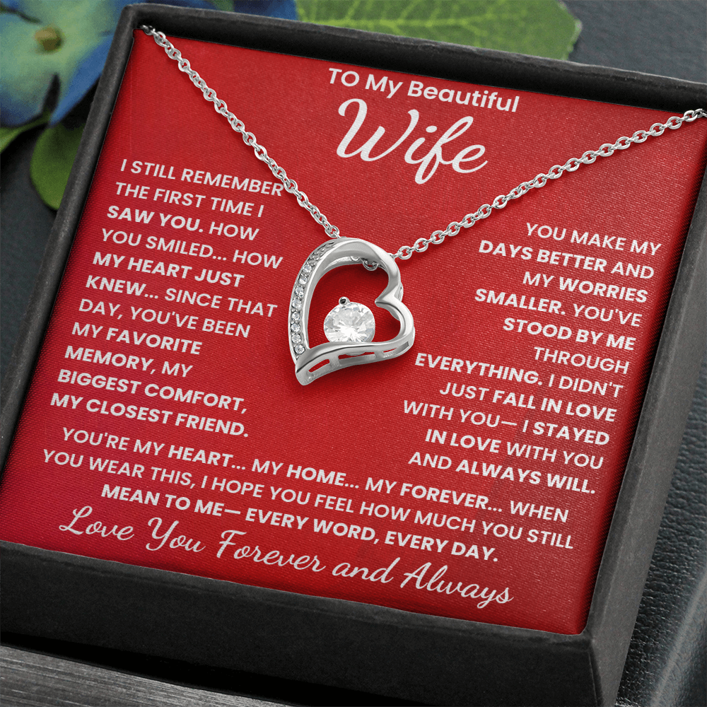 To My Beautiful Wife, I Love You Forever and Always.