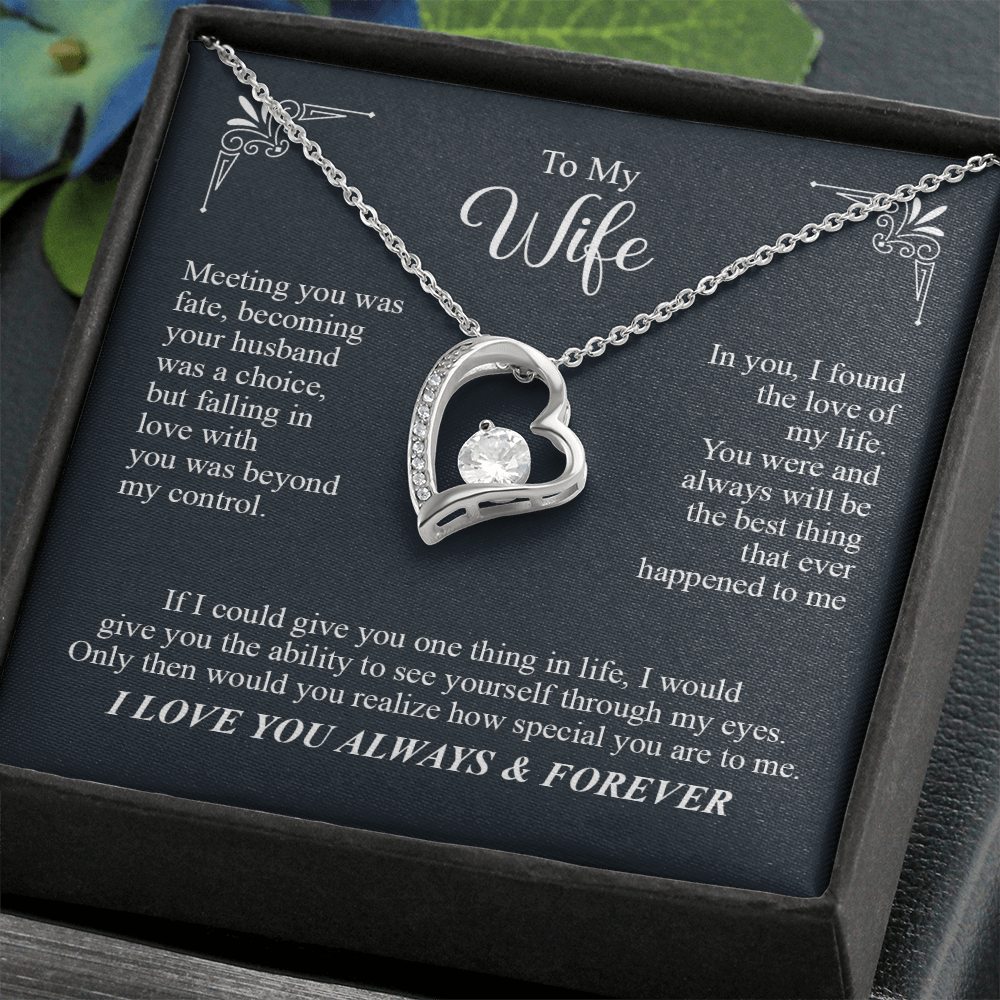 To My Wife, I Love You Always & Forever Necklace.