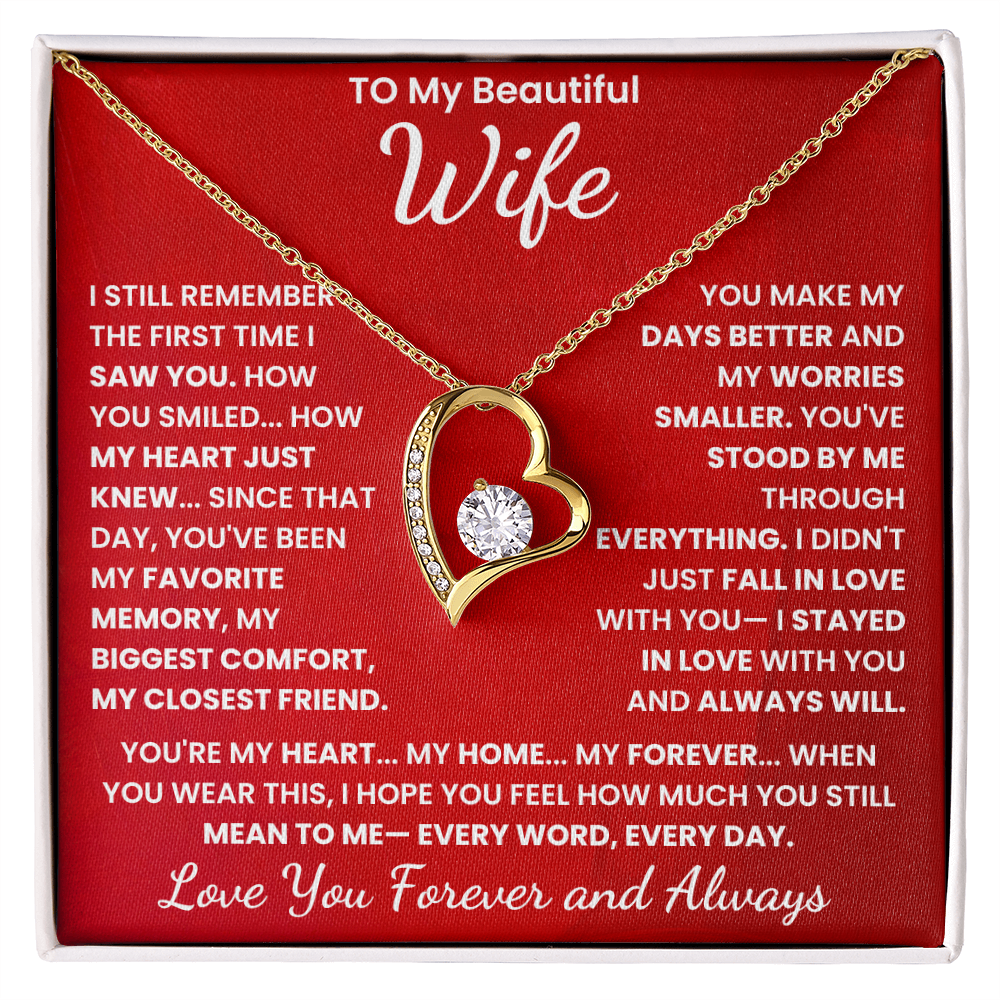 To My Beautiful Wife, I Love You Forever and Always.