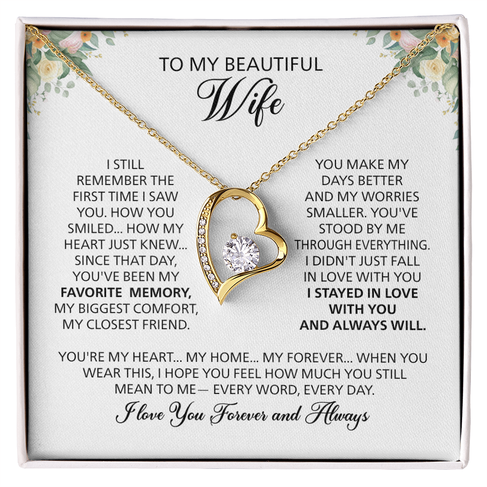 To My Beautiful Wife, I Love You Forever and Always.