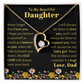 To My Beautiful Daughter Necklace from Dad.