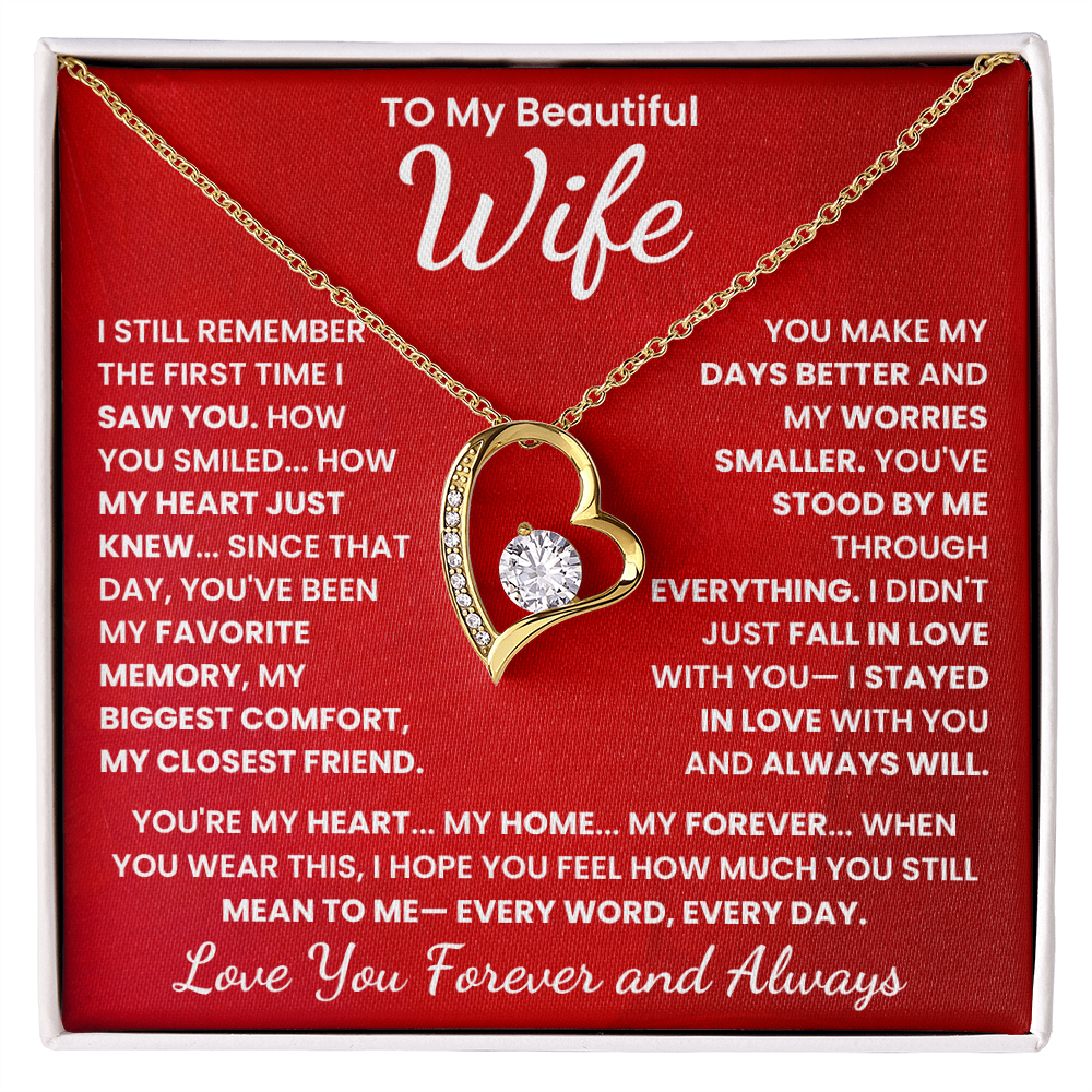 To My Beautiful Wife, I Love You Forever and Always.
