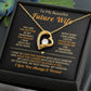 To My Beautiful Future Wife Necklace.
