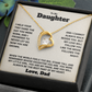 To My Daughter Forever Love Necklace Set.
