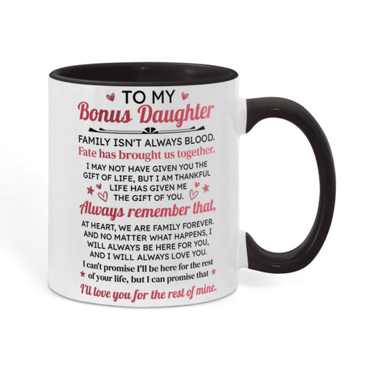 To My Bonus Daughter Mug.
